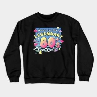 80s vintage retro style quotes Crewneck Sweatshirt